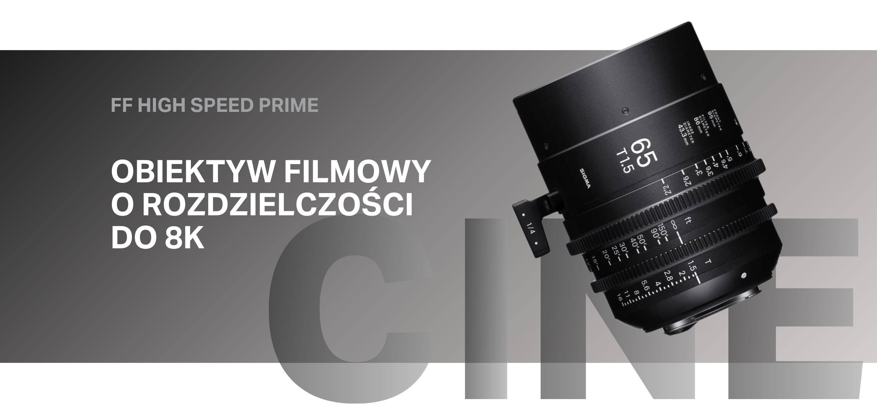 obiektyw filmowy SIGMA CINE 65 mm T1.5 METRIC